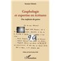 Graphologie et expertise en écritures