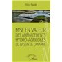 Mise en valeur des aménagements hydro-agricoles du bassin de l'Anambé