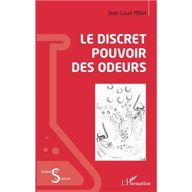 Le discret pouvoir des odeurs