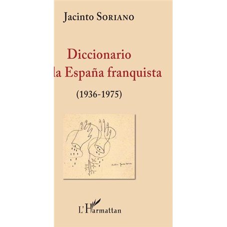 Diccionario de la España franquista (1936-1975)