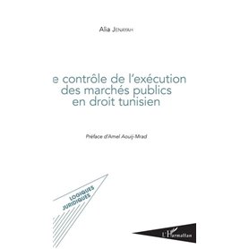Contrôle de l'exécution des marchés publics en droit tunisien