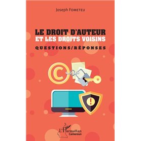 Le droit d'auteur et les droits voisins