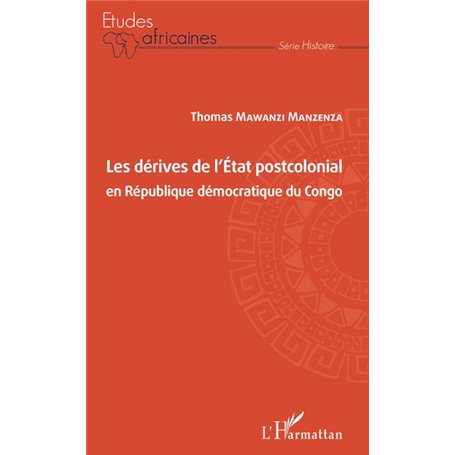 Les dérives de l'Etat postcolonial en République démocratique du Congo