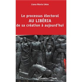 Le processus électoral au Libéria de sa création à aujourd'hui