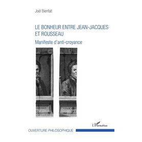 Le bonheur entre Jean-Jacques et Rousseau