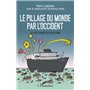 Le pillage du monde par l'Occident