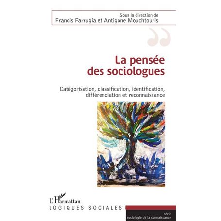 La pensée des sociologues