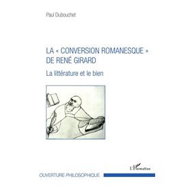 La « conversion romanesque » de René Girard