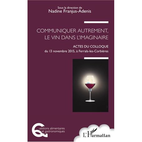 Communiquer autrement, le vin dans l'imaginaire