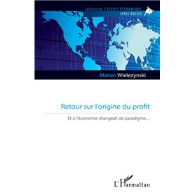 Retour sur l'origine du profit