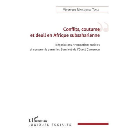 Conflits, coutume et deuil en Afrique subsaharienne