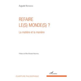 Refaire le(s) monde(s) ?