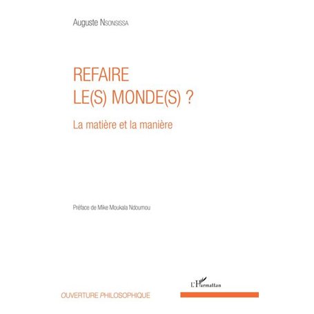 Refaire le(s) monde(s) ?