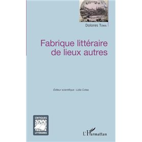 Fabrique littéraire de lieux autres