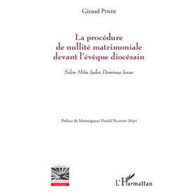 La procédure de nullité matrimoniale devant l'évêque diocésain