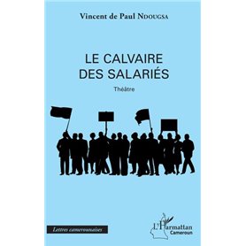 Le calvaire des salariés