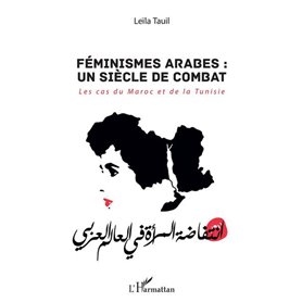 Féminismes arabes : un siècle de combat