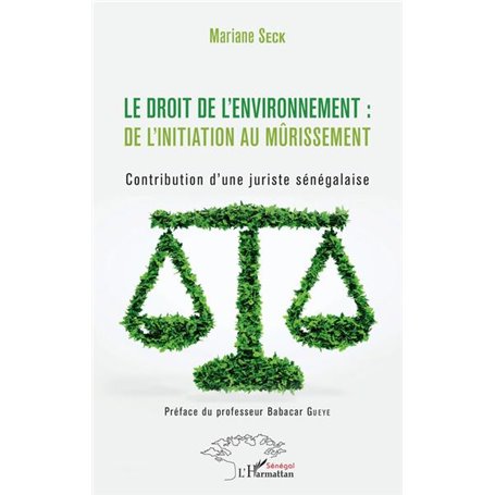 Le droit de l'environnement : de l'initiation au mûrissement