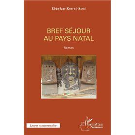 Bref séjour au pays natal