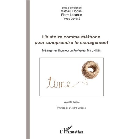 L'histoire comme méthode pour comprendre le management