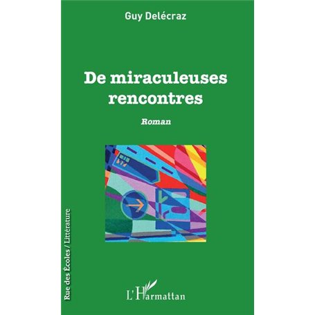 De miraculeuses rencontres