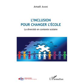 L'inclusion pour changer l'école