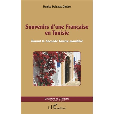 Souvenirs d'une Française en Tunisie