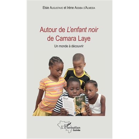 Autour de L'enfant noir de Camara Laye