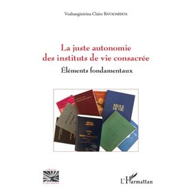 La juste autonomie des instituts de vie consacrée