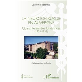 La neurochirurgie en Auvergne