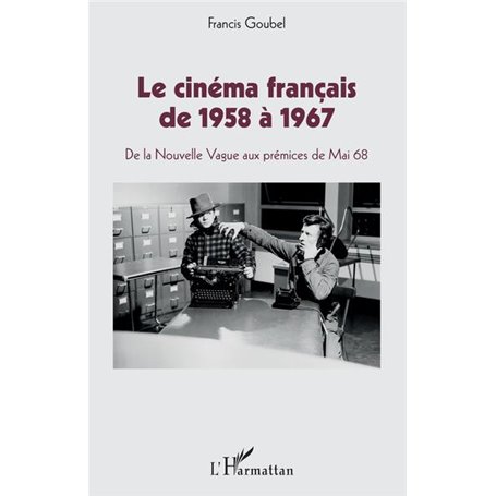 Le cinéma français de 1958 à 1967