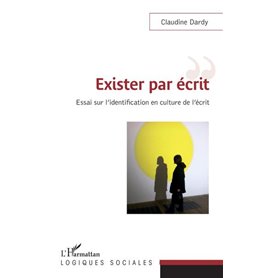 Exister par écrit