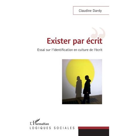 Exister par écrit