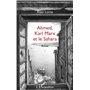 Ahmed, Karl Marx et le Sahara