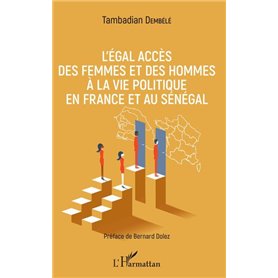 L'égal accès des femmes et des hommes à la vie politique en France et au Sénégal