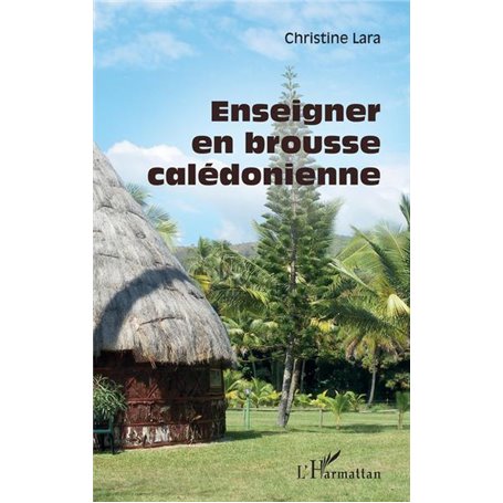 Enseigner en brousse calédonienne