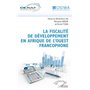 La fiscalité de développement en Afrique de l'Ouest francophone