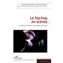 Le hip-hop en scènes