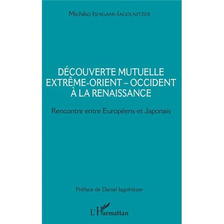 Découverte mutuelle Extrême-Orient - Occident à la Renaissance