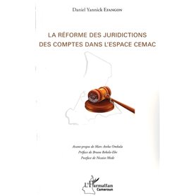 La réforme des juridictions des comptes dans l'espace CEMAC