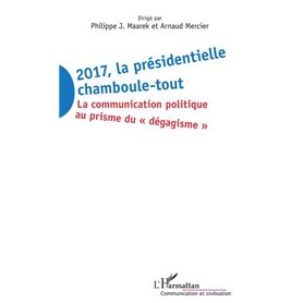 2017 La présidentielle chamboule-tout