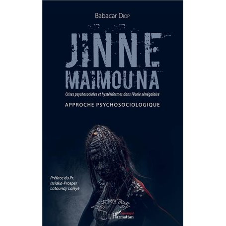 Jinne Maimouna. Crises psychosociales et hystériformes dans l'école sénégalaise