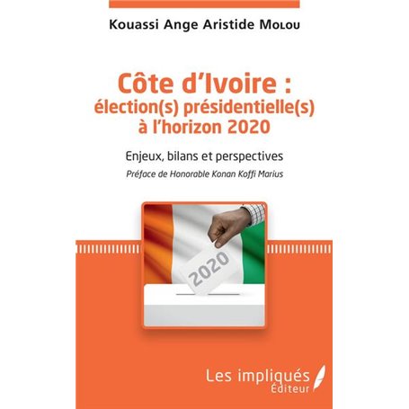 Côte d'Ivoire : élection(s) présidentielle(s) à l'horizon 2020