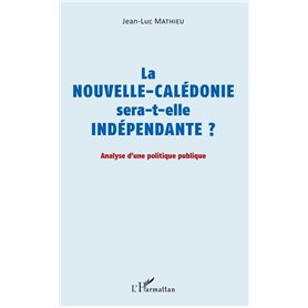 La Nouvelle-Calédonie sera-t-elle indépendante ?