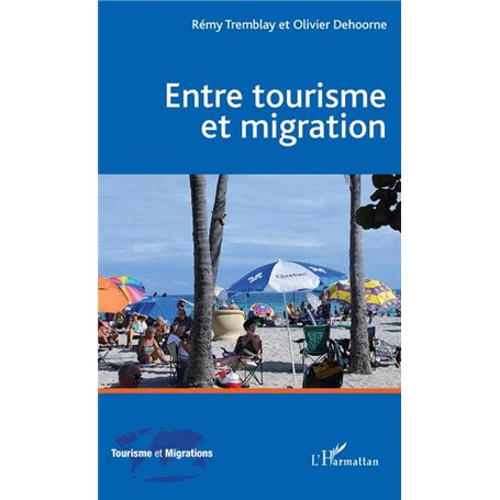 Entre tourisme et migration