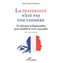 La Fraternité n'est pas une chimère