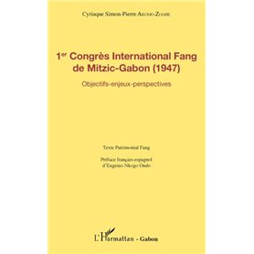 1er Congrès International Fang de Mitzic-Gabon (1947)