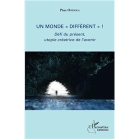 Un monde "différent" !