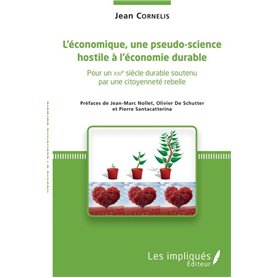 L'économique, une pseudo-science hostile à l'économie durable