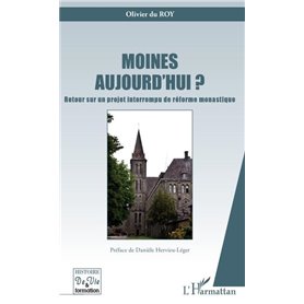 Moines aujourd'hui ?